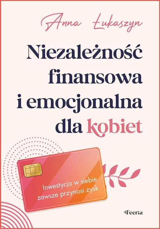 Niezależność finansowa i emocjonalna dla kobiet book