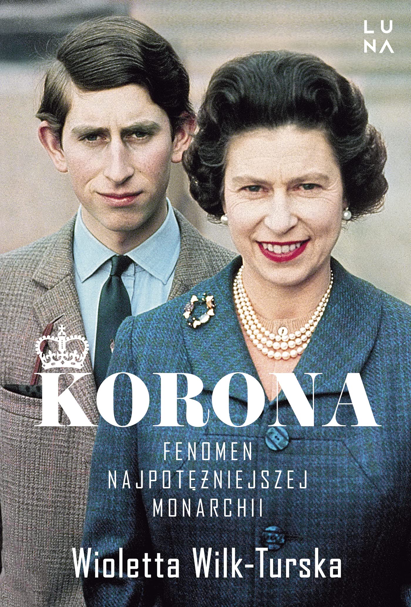 Korona: Fenomen najpotężniejszej monarchii Books