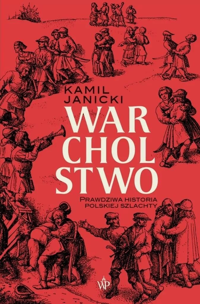 Warcholstwo: Prawdziwa historia polskiej szlachty Books