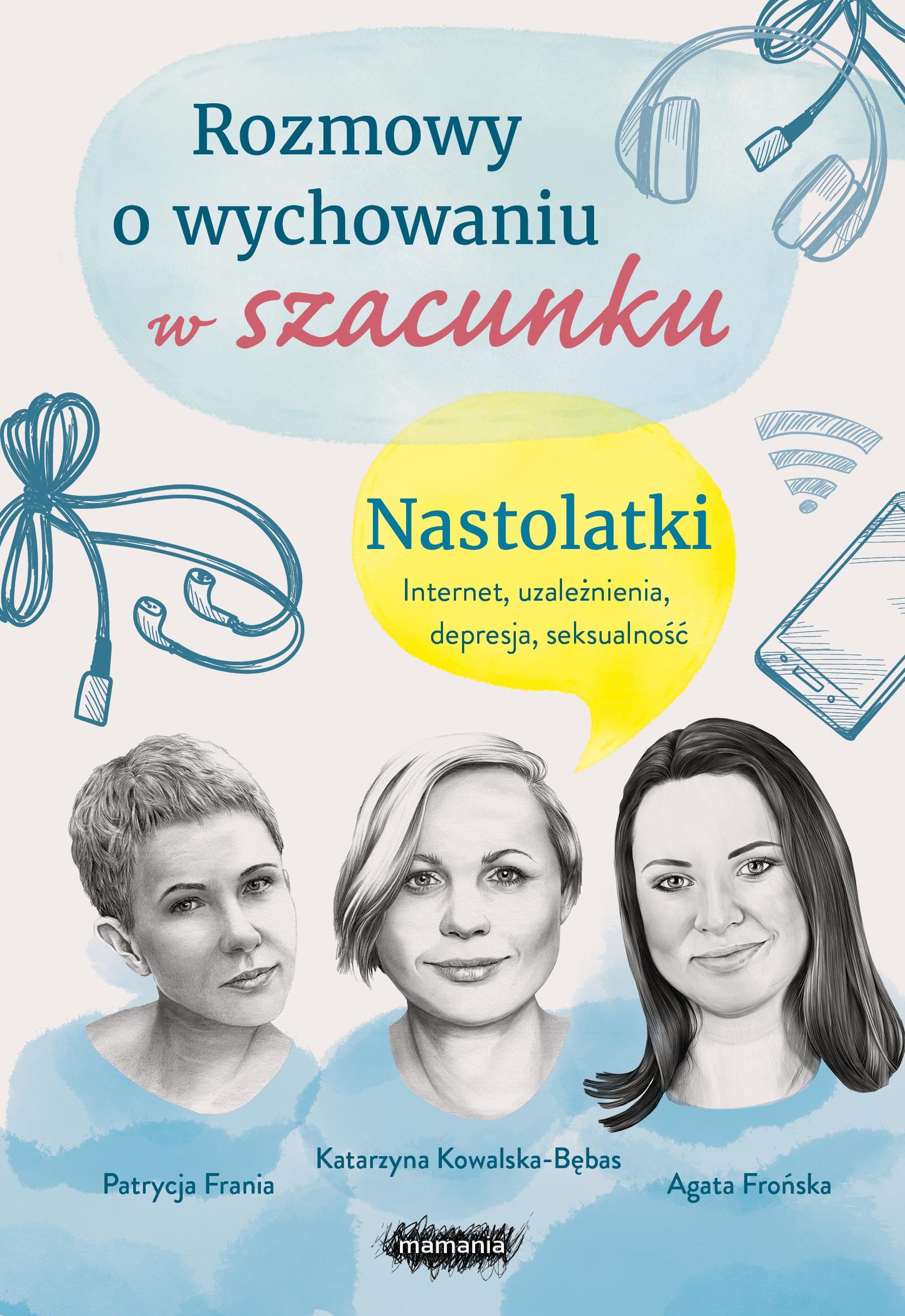 Rozmowy o wychowaniu w szacunku Nastolatki book