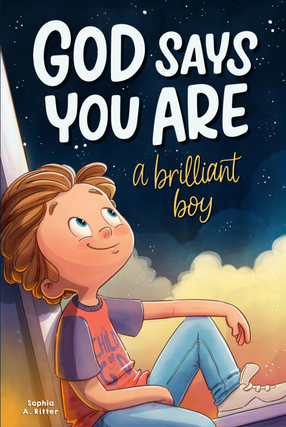 God Says You Are A Brilliant Boy: An Inspiring Christian Book for Kids to Boost Faith, Confidence, and Courage (Christian Gifts for Kids) Leisure & Fun
