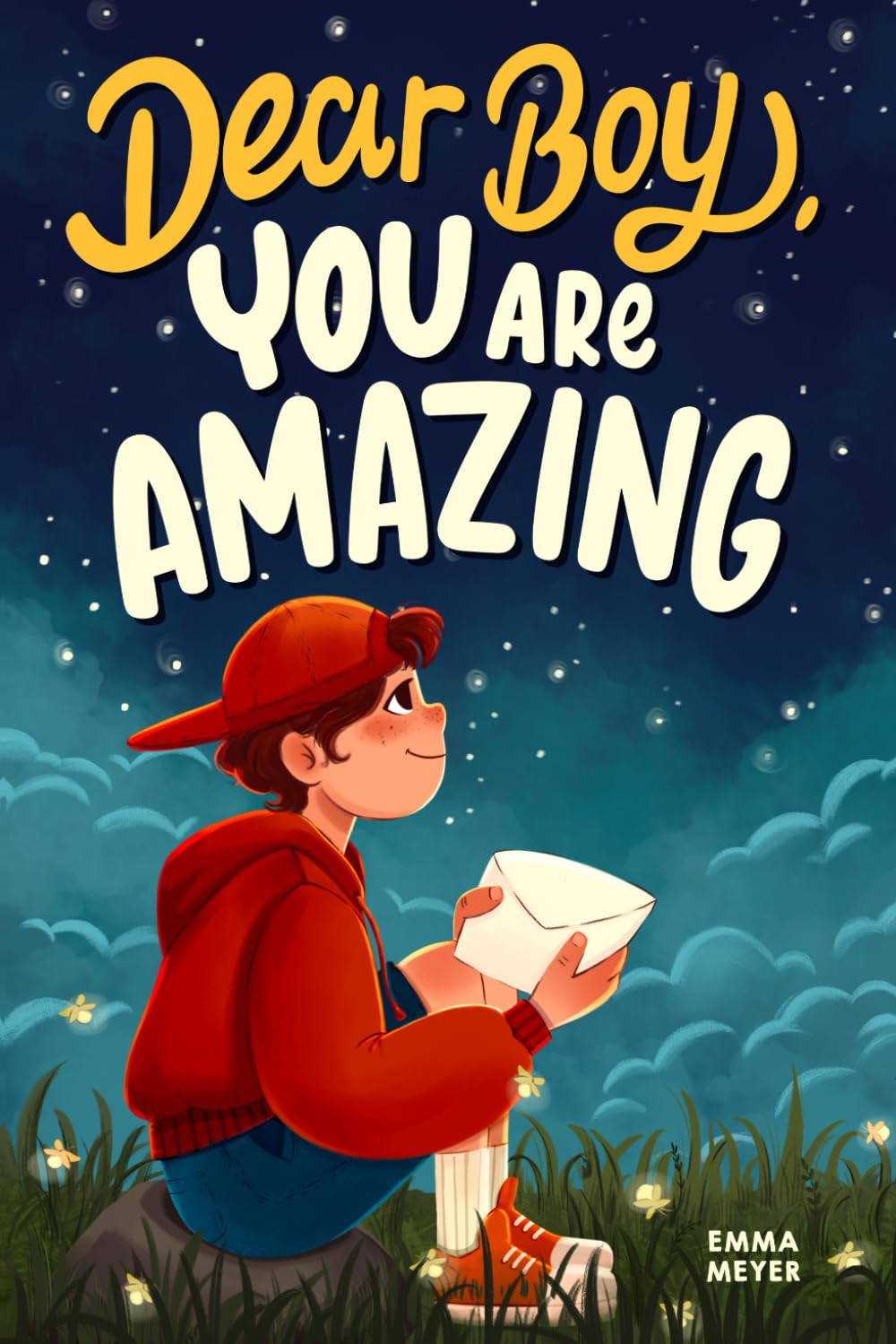 Dear Boy, You Are Amazing: An Inspiring Chapter Book for Boys about Self-Confidence, Courage, and Resilience Novels & Short Stories