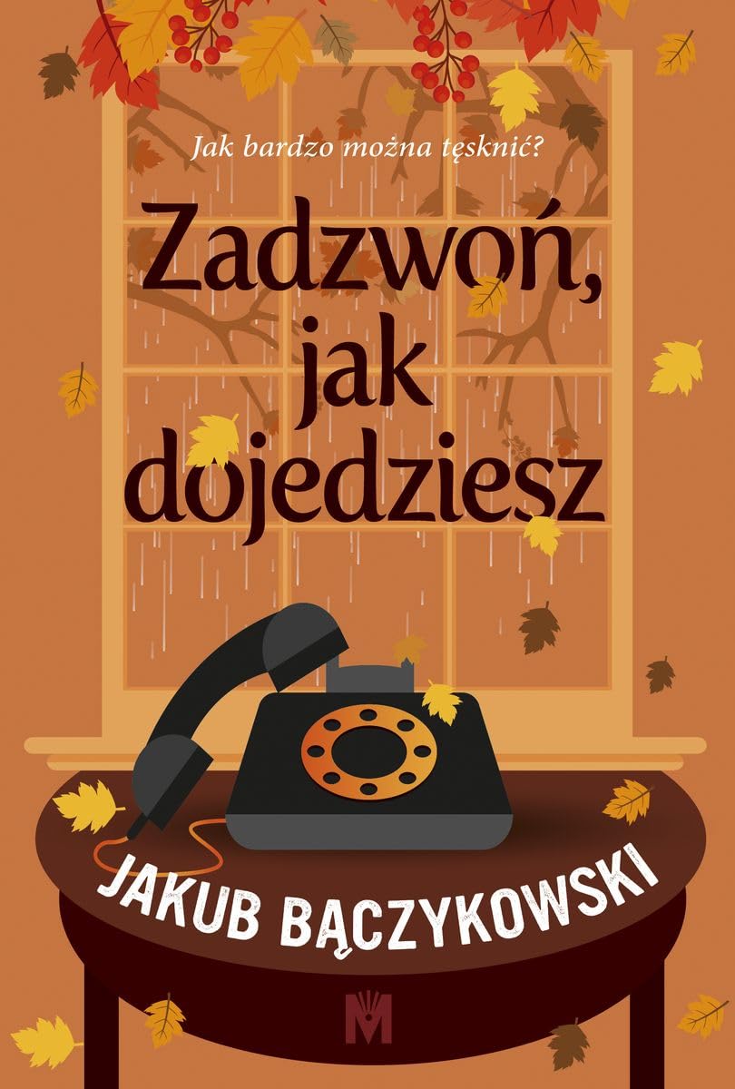 Zadzwoń, jak dojedziesz Books