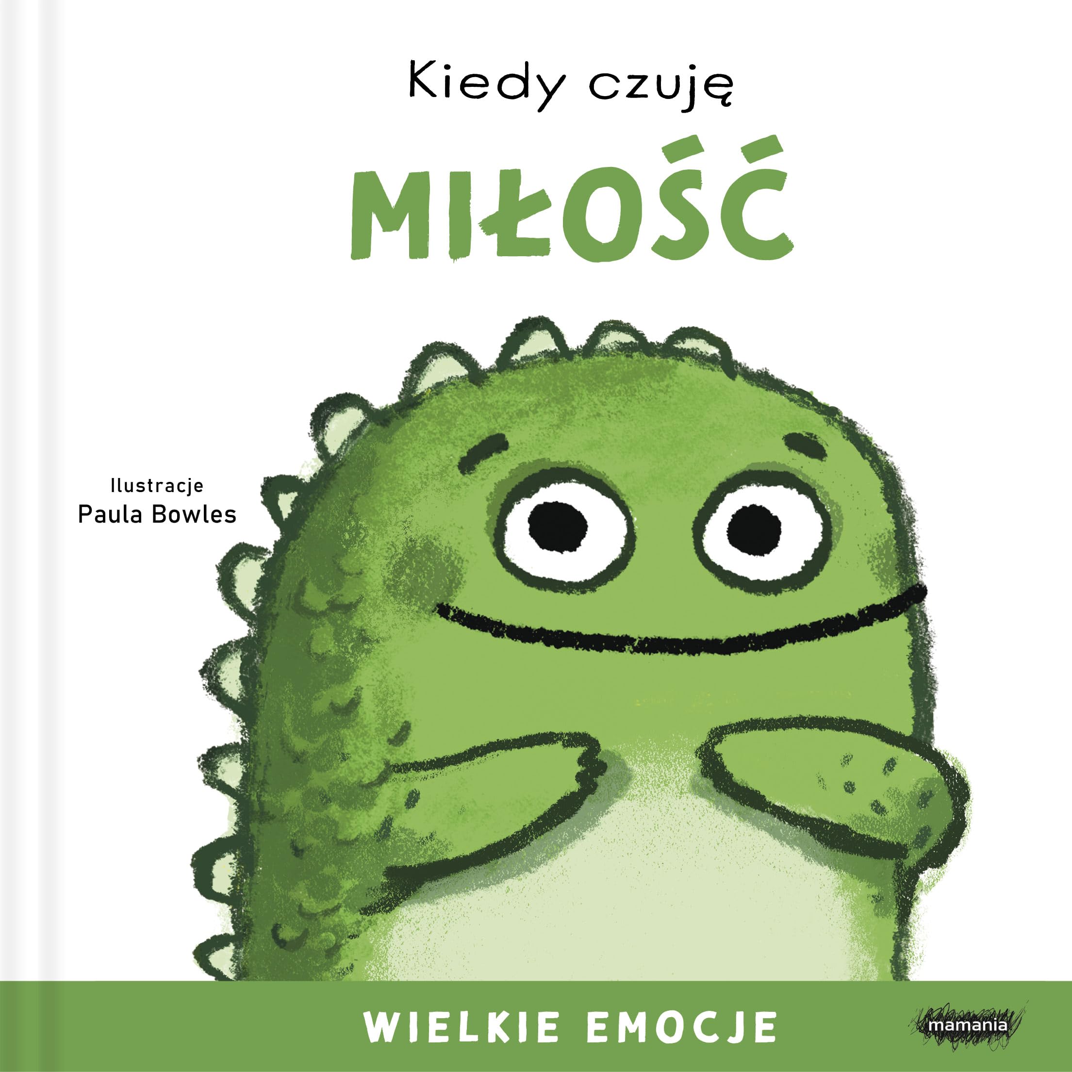Kiedy czuję miłość Wielkie emocje Books