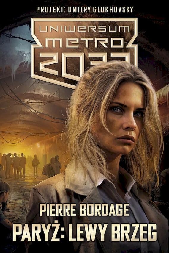 Uniwersum Metro 2033: Paryż: Lewy Brzeg book