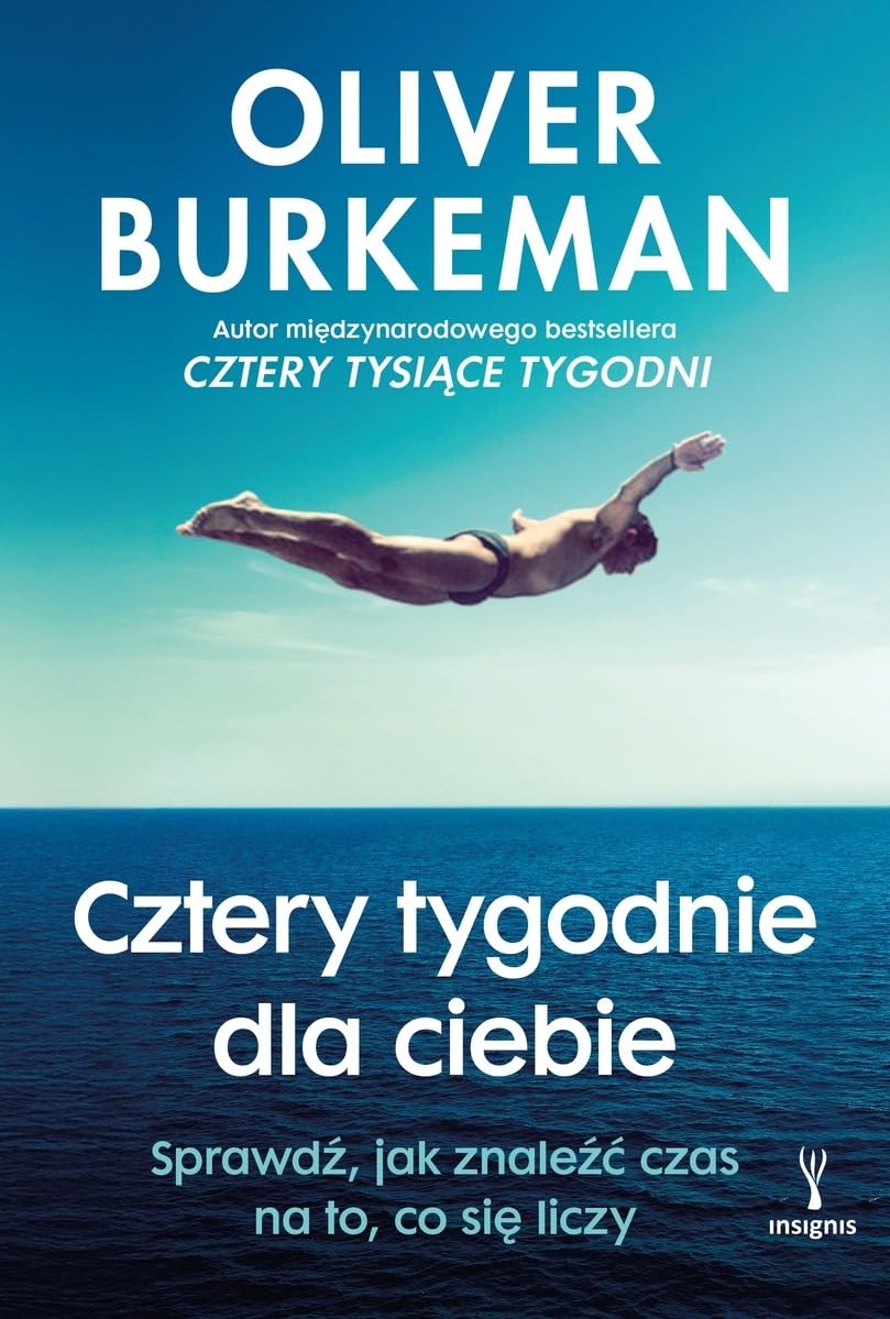 Cztery tygodnie dla ciebie. Sprawdź, jak znaleźć czas na to, co się liczy book