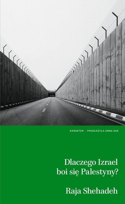 Dlaczego Izrael boi się Palestyny? book