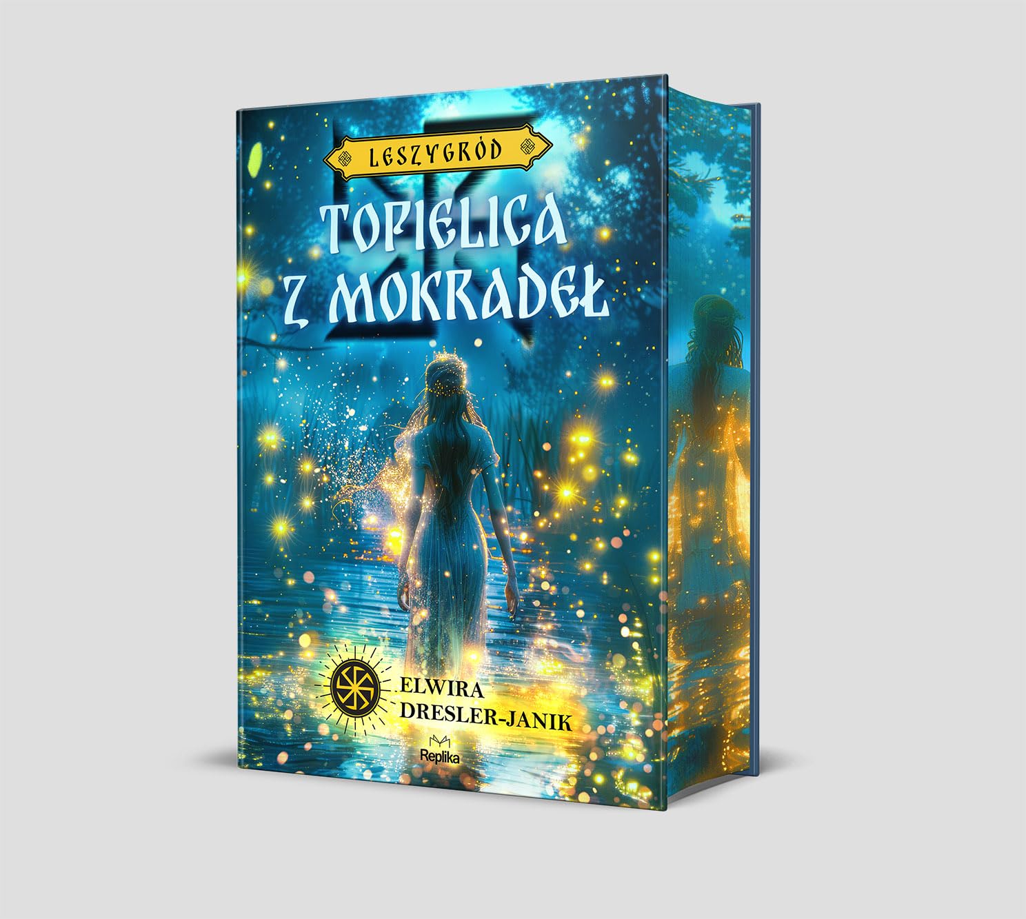 Topielica z mokradeł: Leszygród Tom 2 book