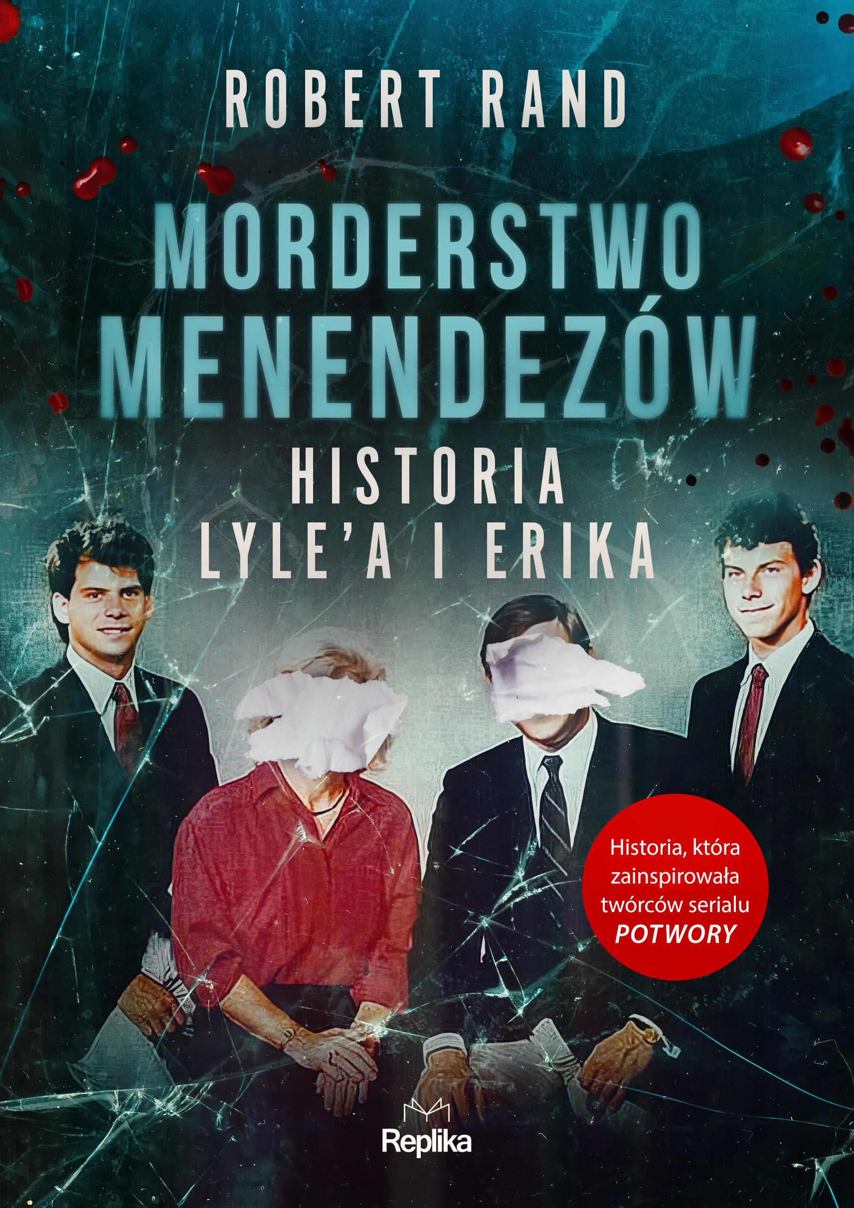 Morderstwo Menendezów Historia Lyle’a i Erika: Historia Lyle’a i Erika Books