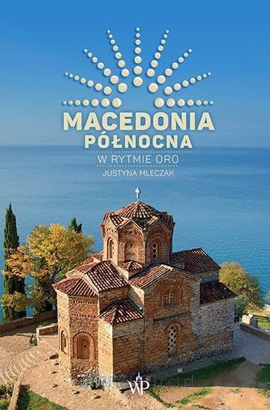 Macedonia Północna. W rytmie oro Books