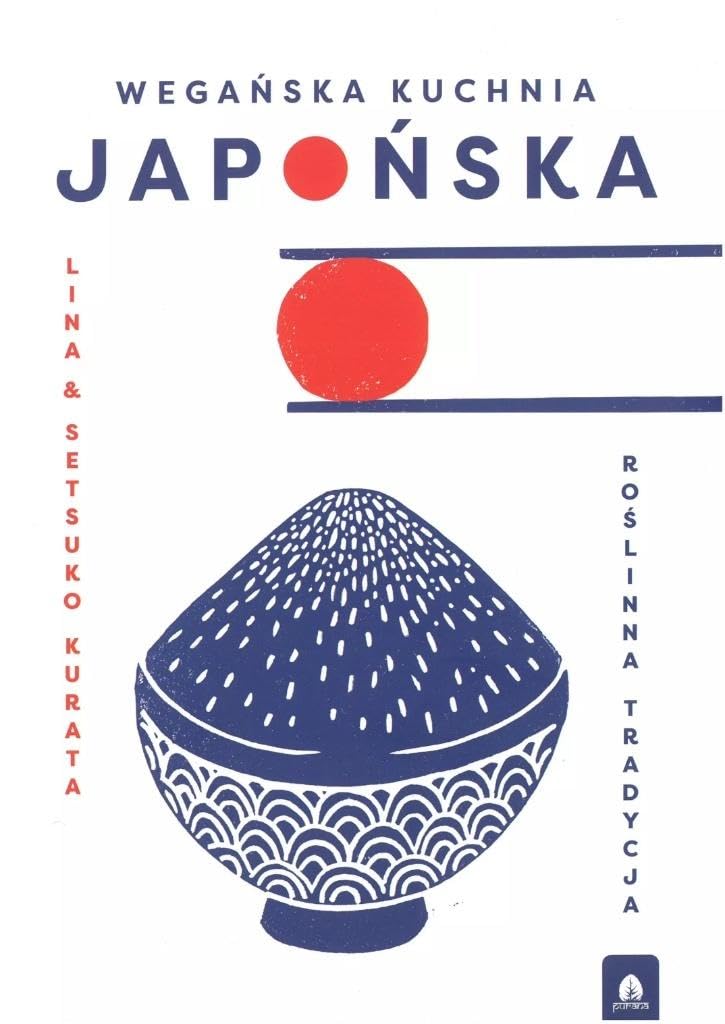 Wegańska Kuchnia Japońska: Roślinna tradycja Books