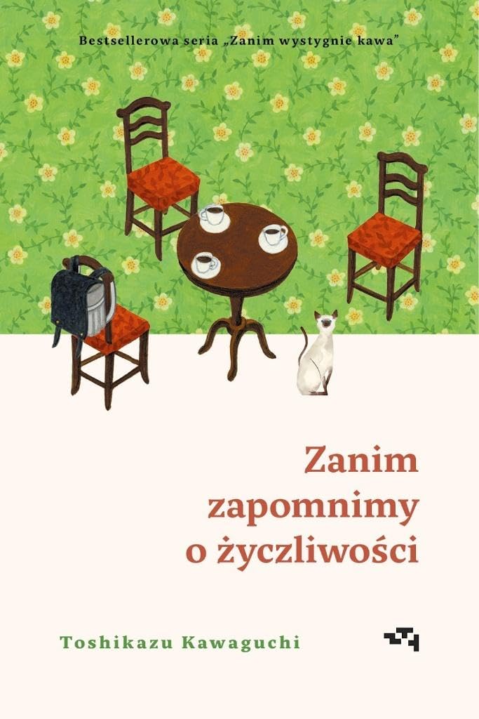 Zanim zapomnimy o życzliwości: Zanim wystygnie kawa Tom 5 Books