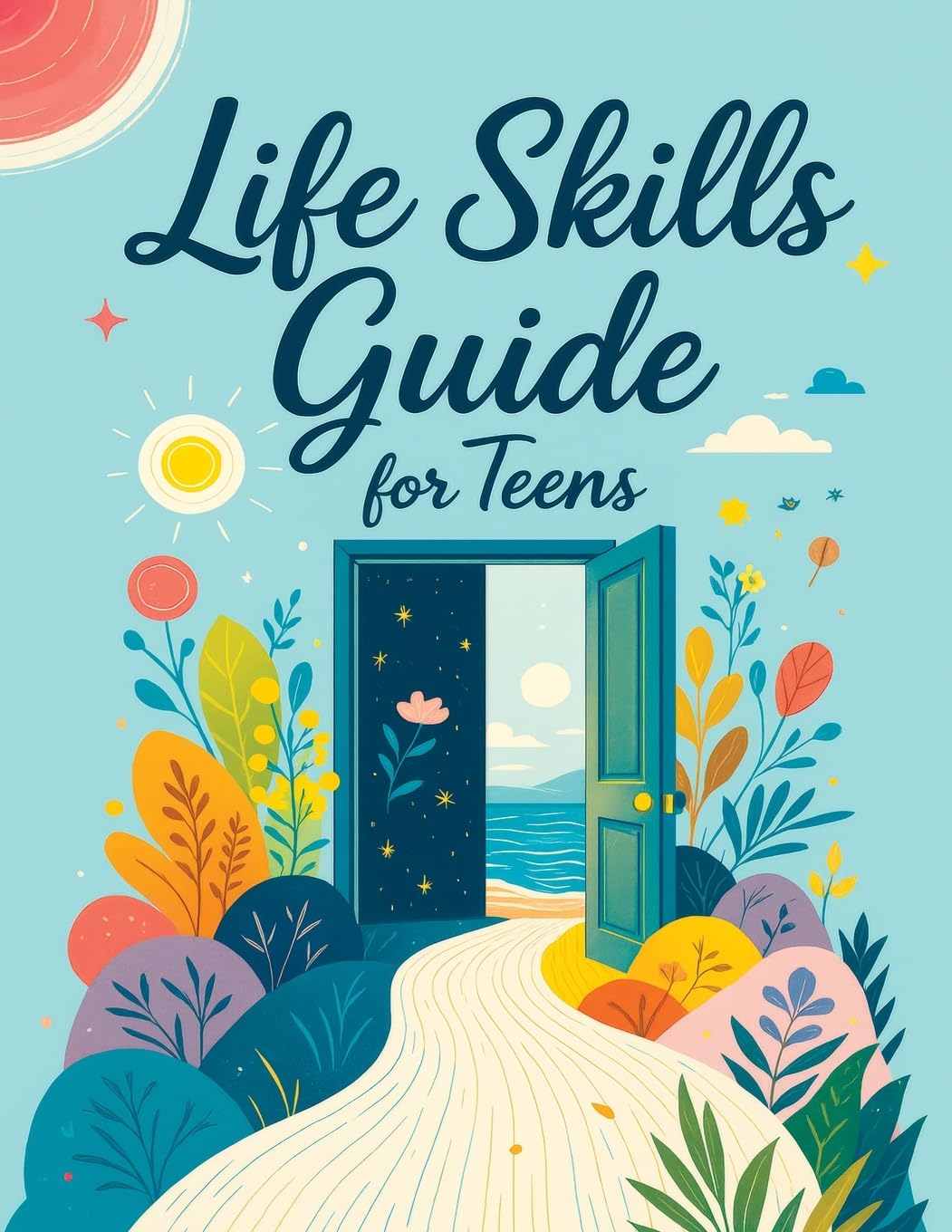 Life Skills Guide for Teens Education