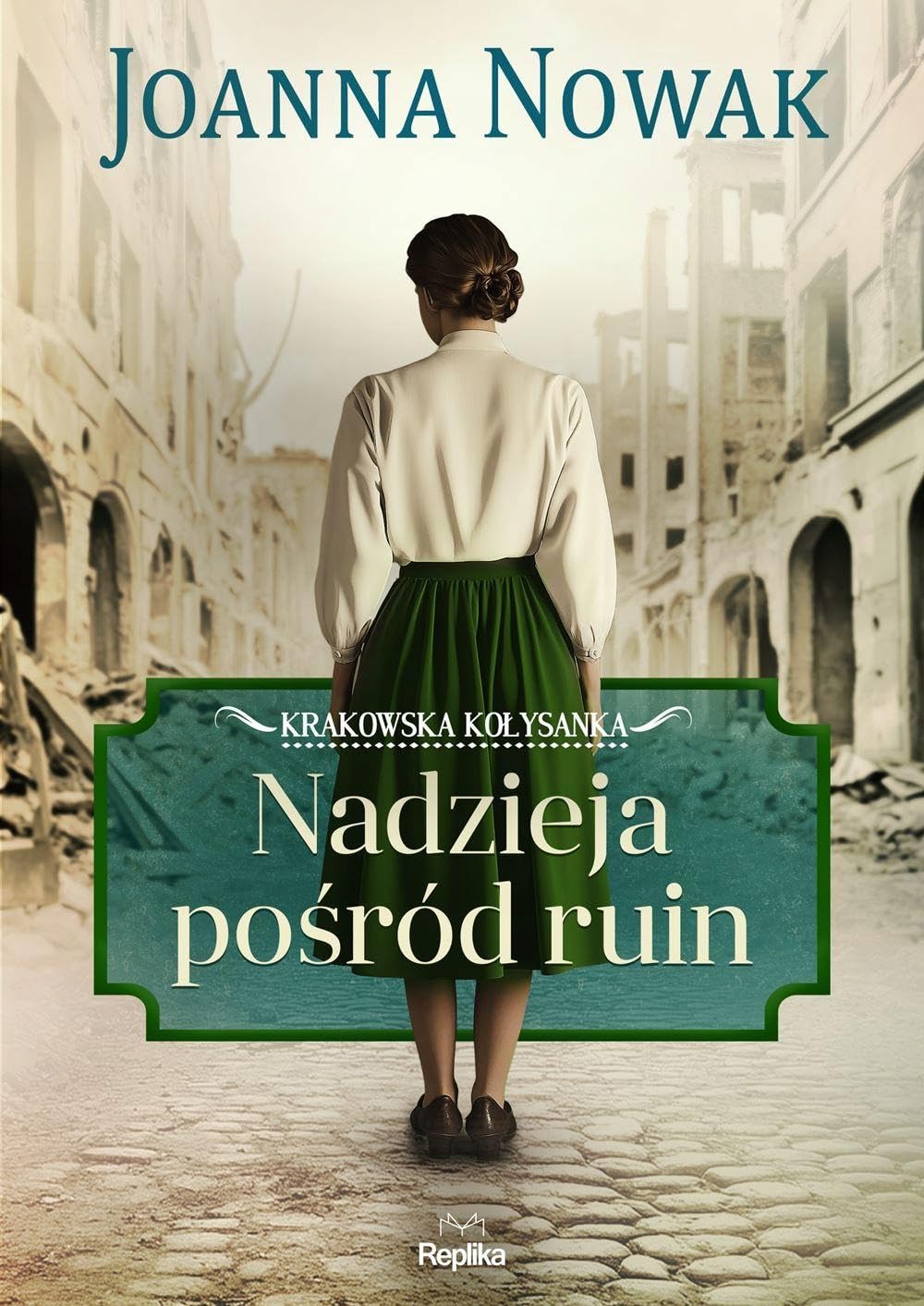 Nadzieja pośród ruin Krakowska kołysanka tom 1 Books