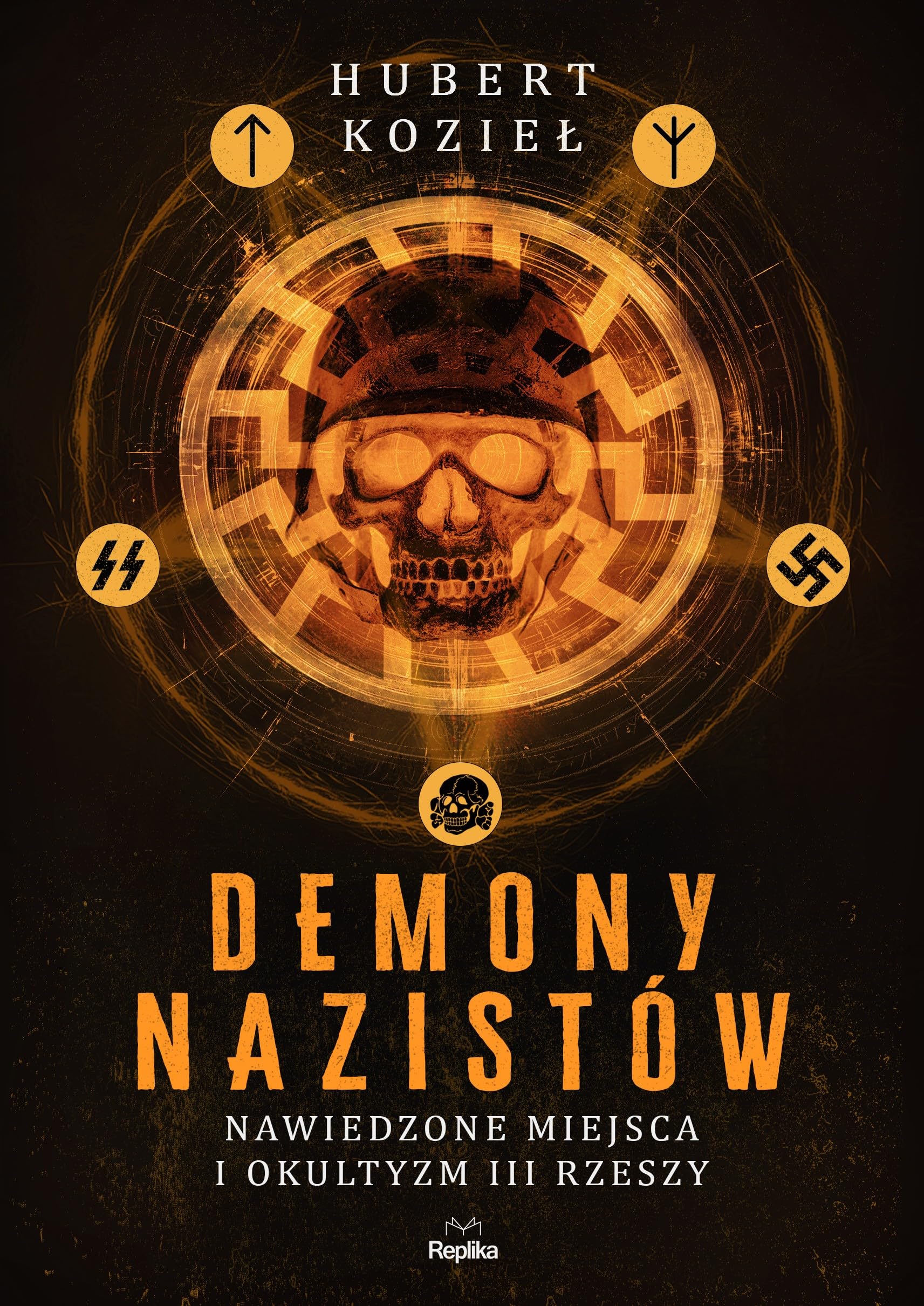 Demony nazistów: Nawiedzone miejsca i okultyzm III Rzeszy Books