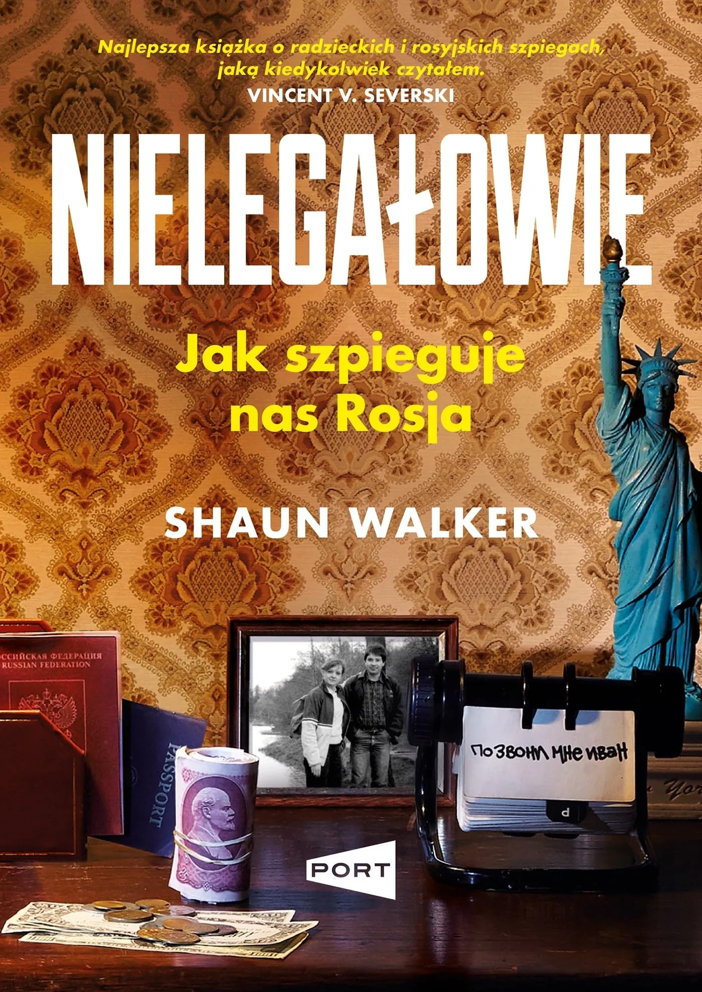 Nielegałowie: Jak szpieguje nas Rosja? Books
