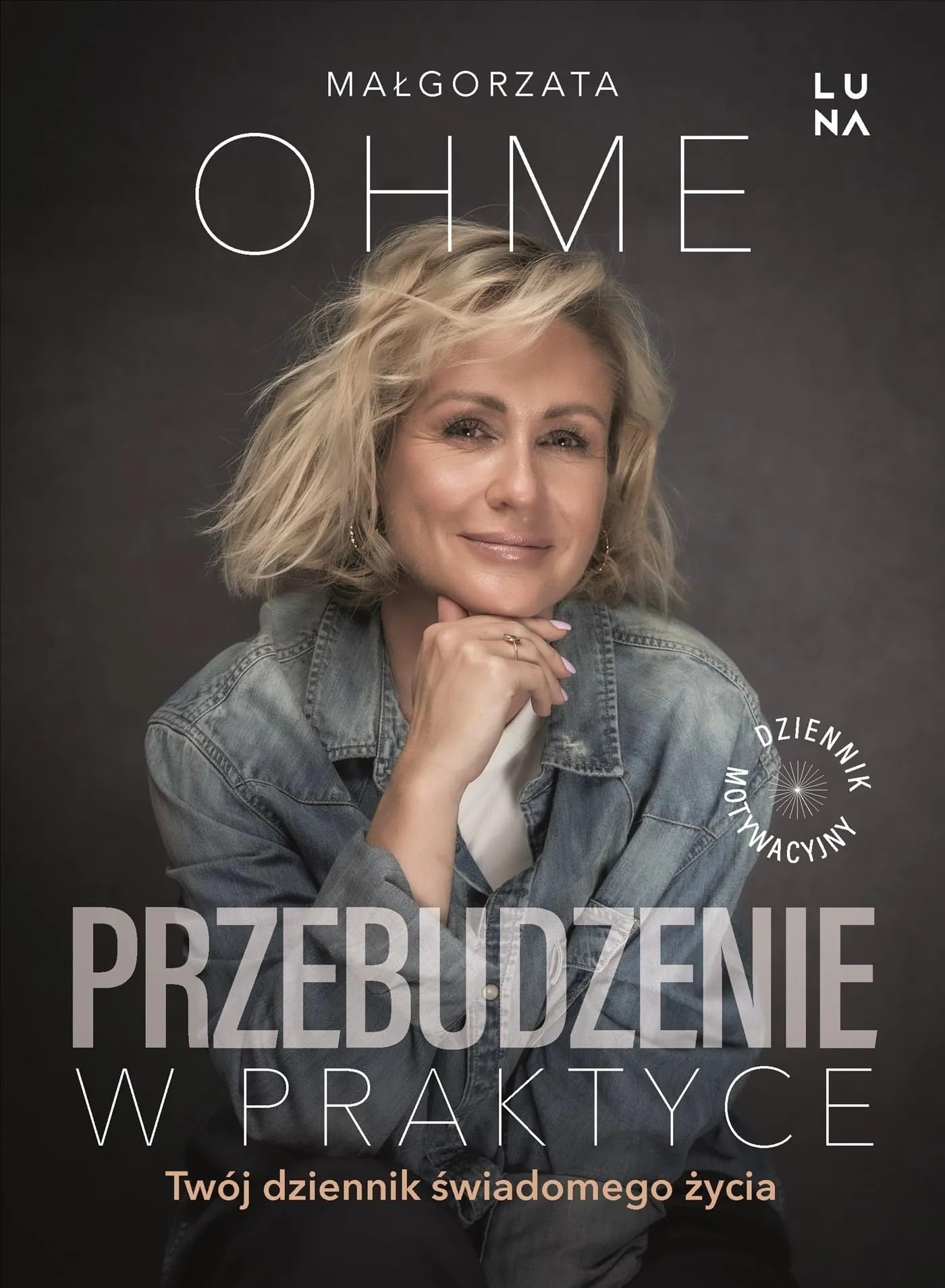 Przebudzenie w praktyce: Twój dziennik świadomego życia Books