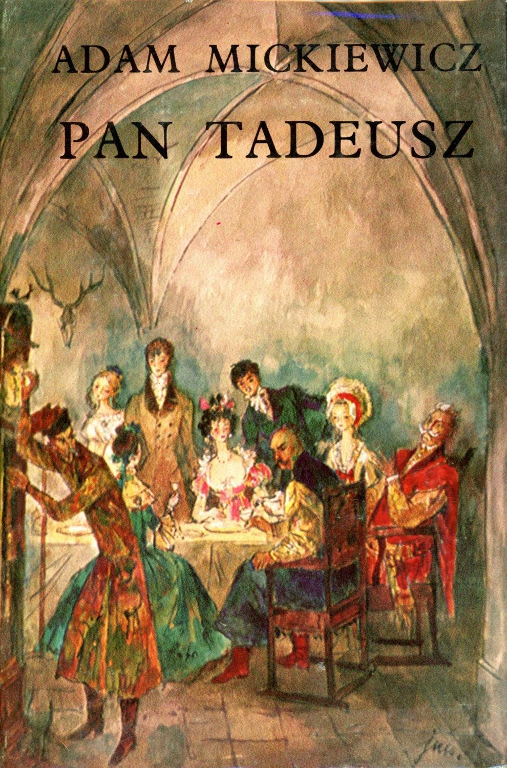 PAN TADEUSZ: Czyli Ostatni Zajazd na Litwie. Histo book