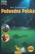 Podwodna Polska + CD (KSIĄŻKI DLA NURKÓW) book