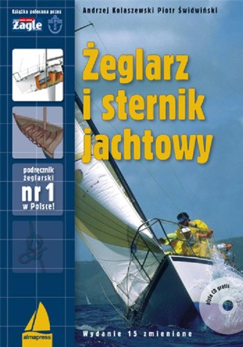 Żeglarz i sternik jachtowy + CD (KSIĄŻKI DLA ŻEGLARZY) Leisure & Fun