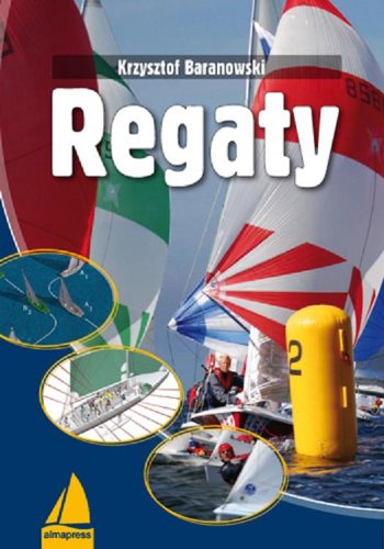 Regaty (KSIĄŻKI DLA ŻEGLARZY) Reference Books
