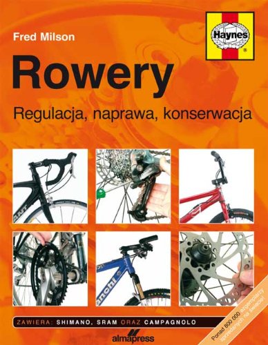 Produktbild: Rowery: Regulacja naprawa konserwacja
