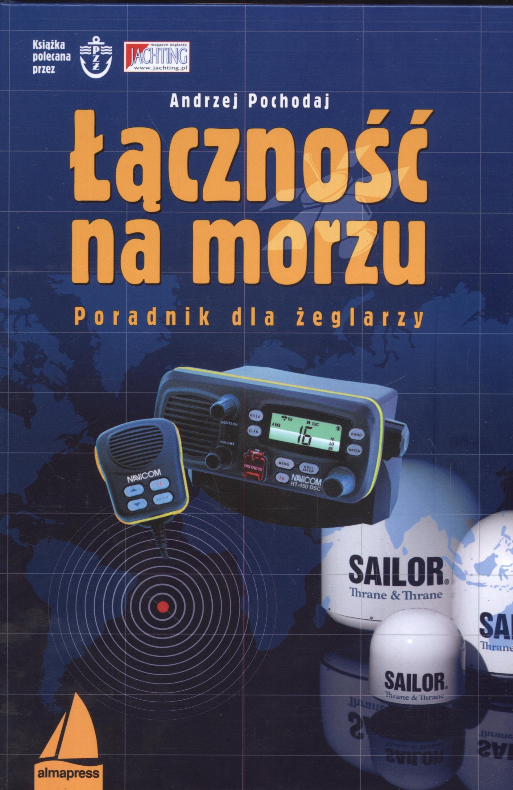 Łączność na morzu: Podręcznik dla żeglarzy (KSIĄŻKI DLA ŻEGLARZY) Leisure & Fun