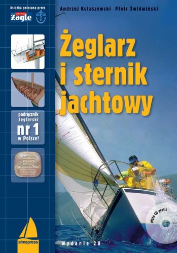 Żeglarz i sternik jachtowy + CD (KSIĄŻKI DLA ŻEGLARZY) Leisure & Fun
