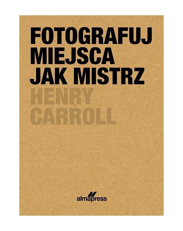 Fotografuj miejsca jak mistrz Books