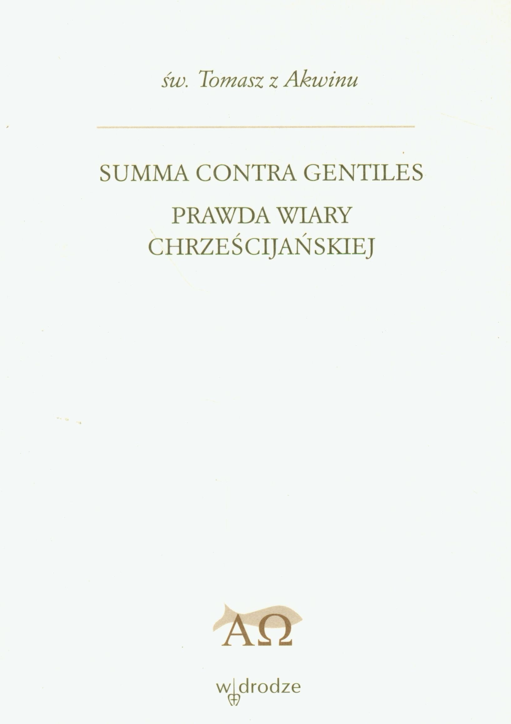 Summa contra gentiles prawda wiary chrzescijanskiej Social Sciences