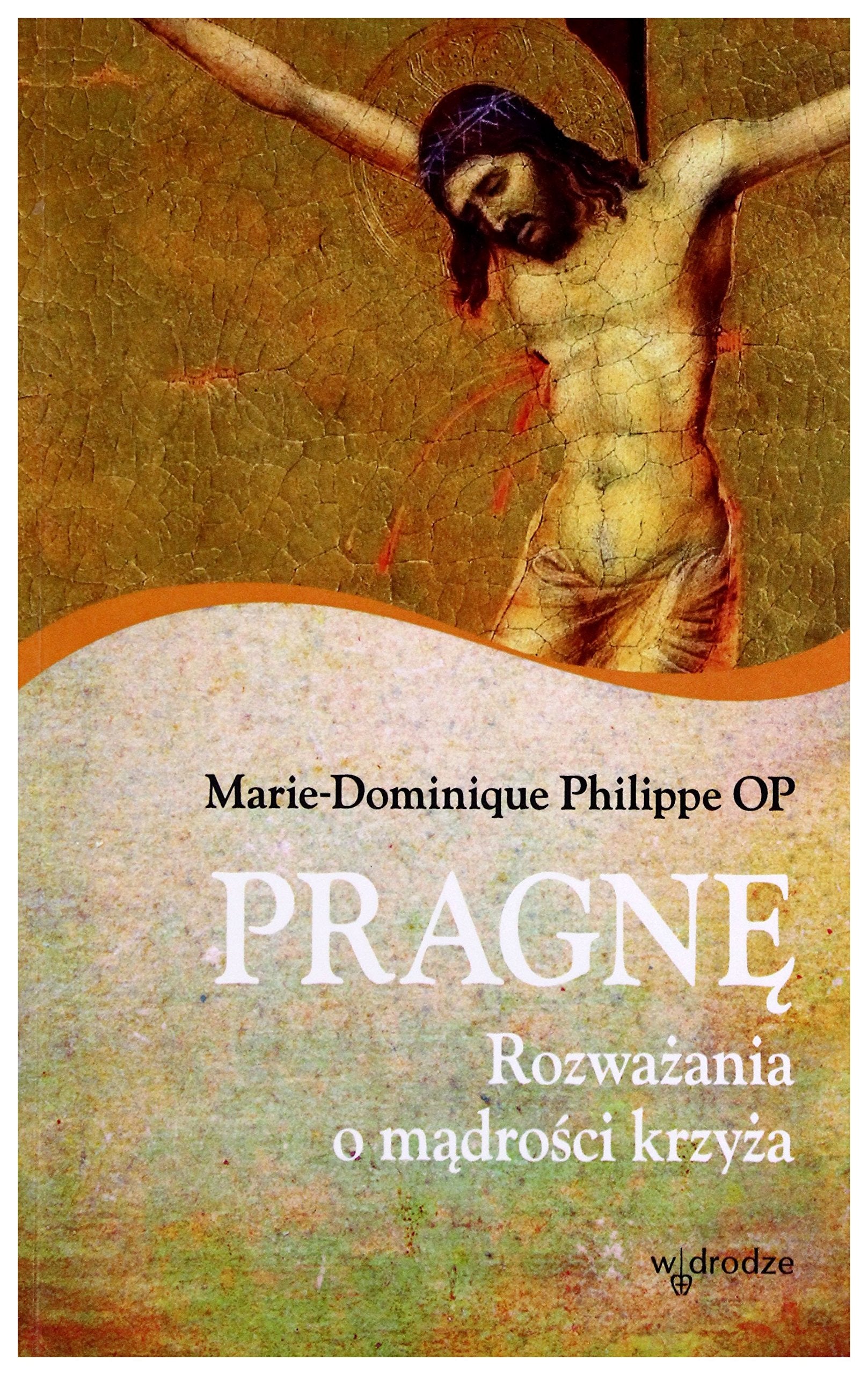 Pragne Rozwazania o madrosci krzyza Books