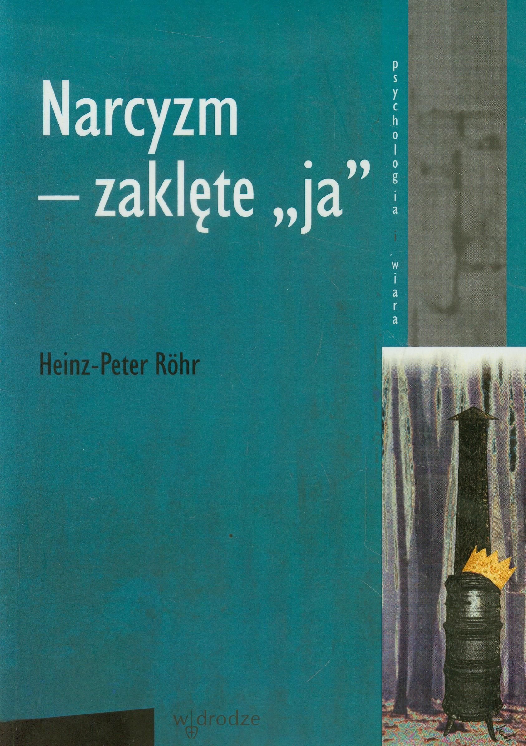 Narcyzm - zaklęte ja (PSYCHOLOGIA I WIARA) Books
