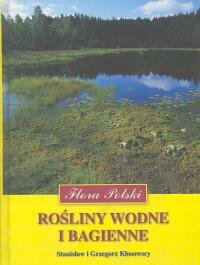 Rośliny wodne i bagienne (FLORA POLSKI) book