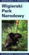 Wigierski Park Narodowy (SPOTKANIA Z PRZYRODĄ) Books