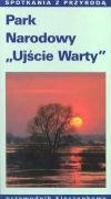 Park Narodowy Ujście Warty - przewodnik kieszonkowy (SPOTKANIA Z PRZYRODĄ) Books