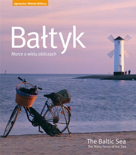 Bałtyk. Morze o wielu obliczach Books