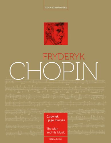 Fryderyk Chopin Czlowiek i jego muzyka The Man and His Music Memories