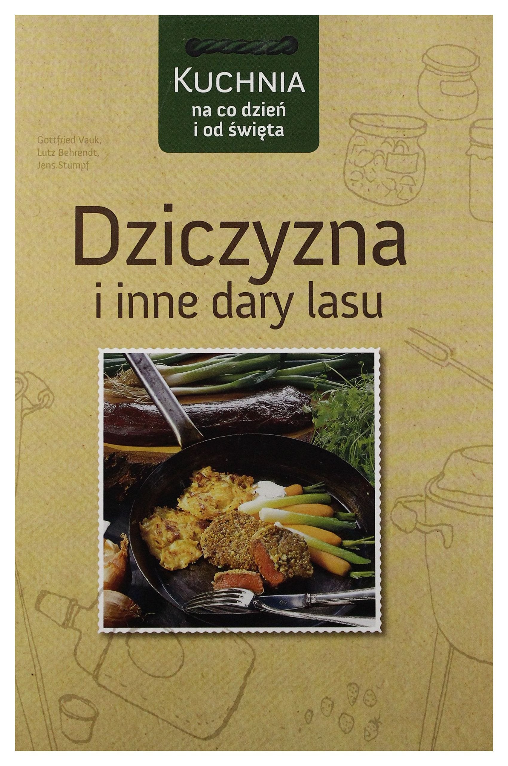 Dziczyzna i inne dary lasu Cooking & Enjoying