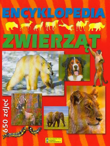 Encyklopedia zwierząt: 650 zdjęć Books