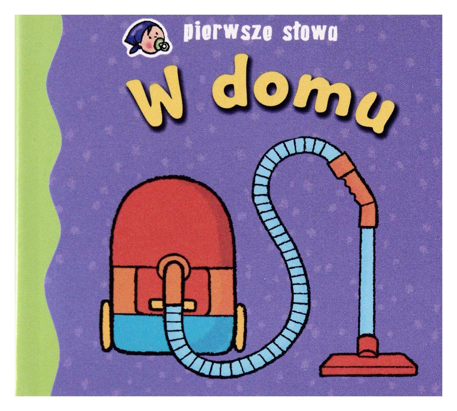 W domu - harmonijka (PIERWSZE SŁOWA) Books