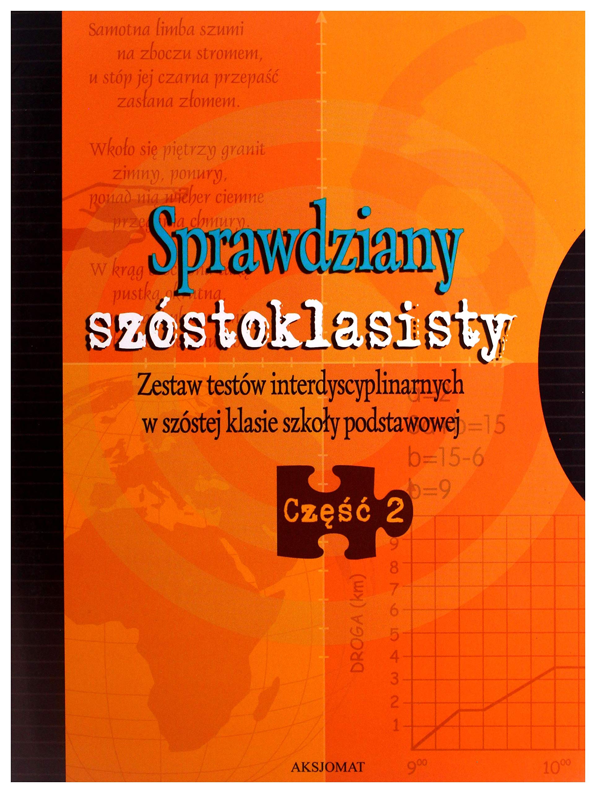 Sprawdziany szóstoklasisty 2: Zestaw testów interdyscyplinarnych w szóstej klasie szkoły podstawowej Books