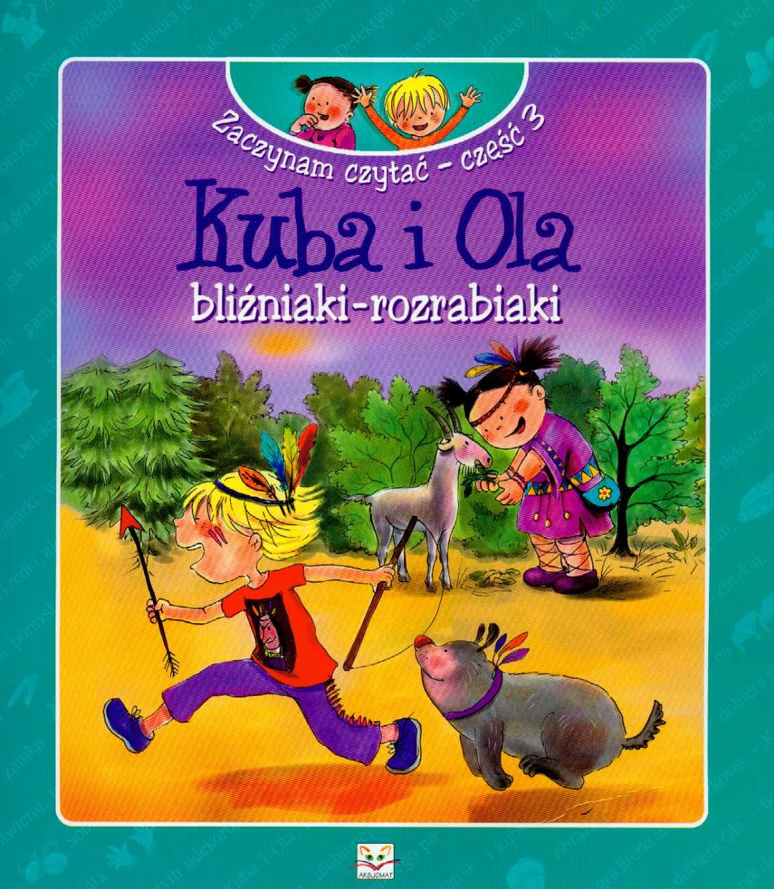 Kuba i Ola Zaczynam czytać część 3 (KUBA I OLA, BLIŹNIAKI-ROZRABIAKI) Books