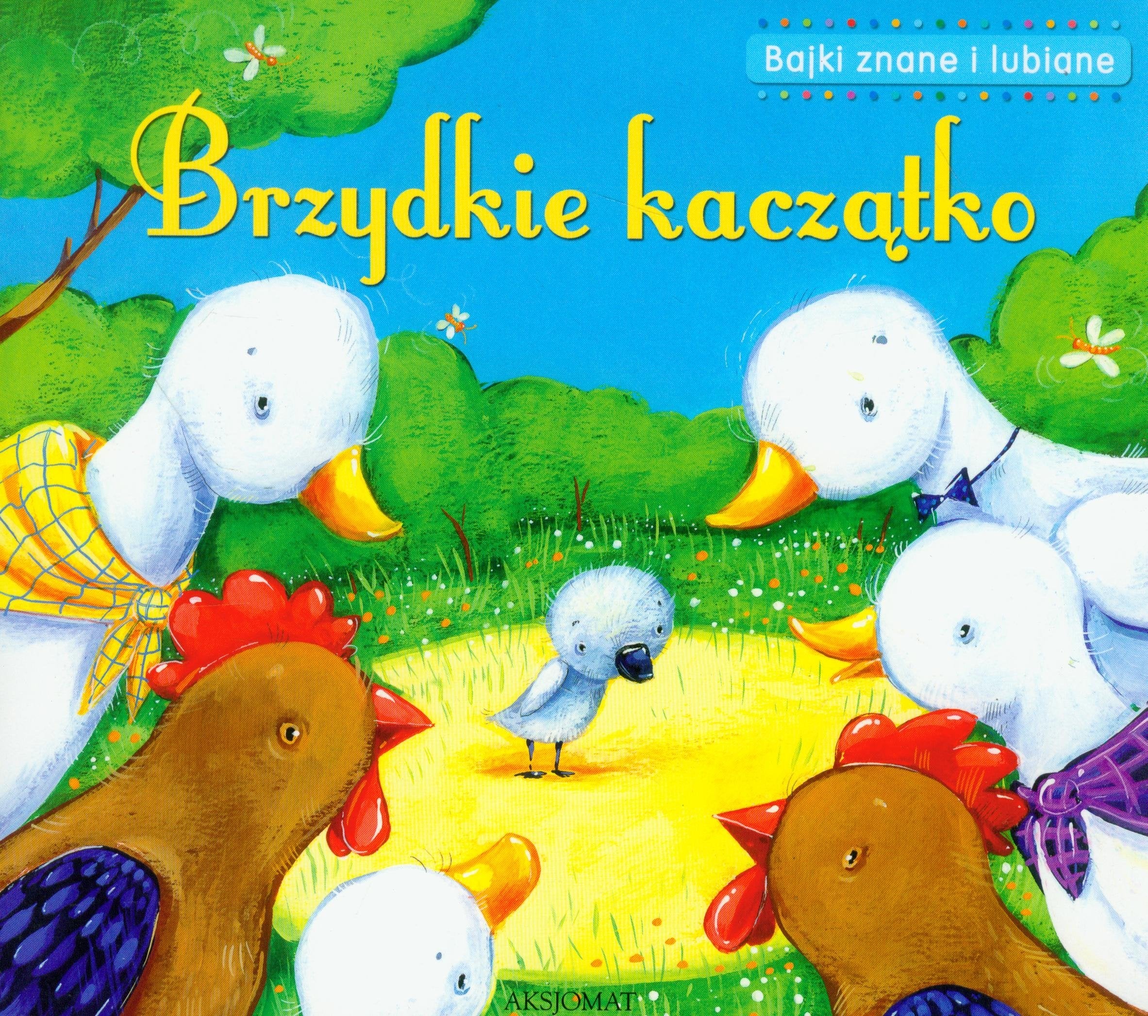 Brzydkie kaczątko Bajki znane i lubiane Books