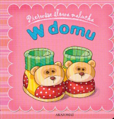 W domu Pierwsze słowa malucha Books