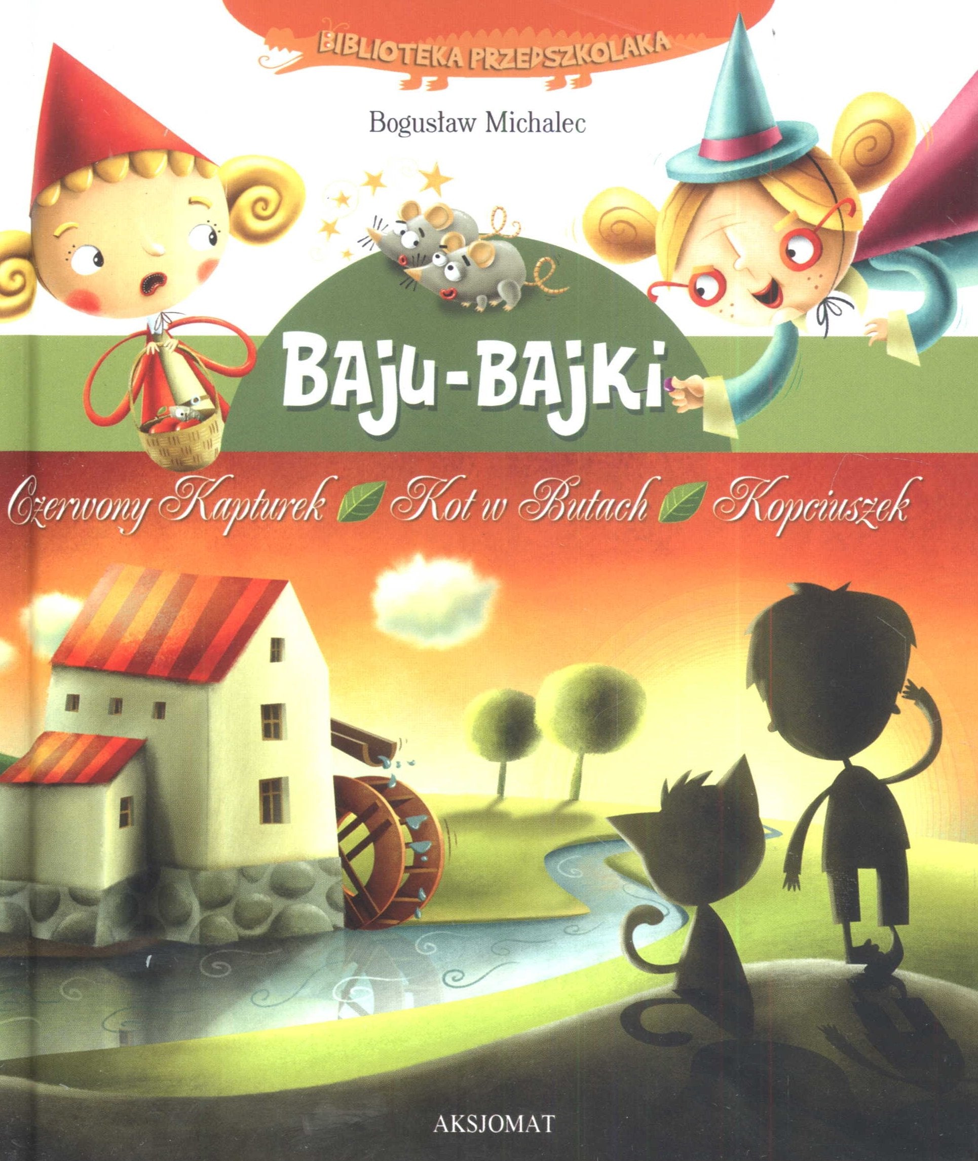 Baju bajki Czerwony kapturek Kot w butach Kopciuszek (BIBLIOTEKA PRZEDSZKOLAKA) Books