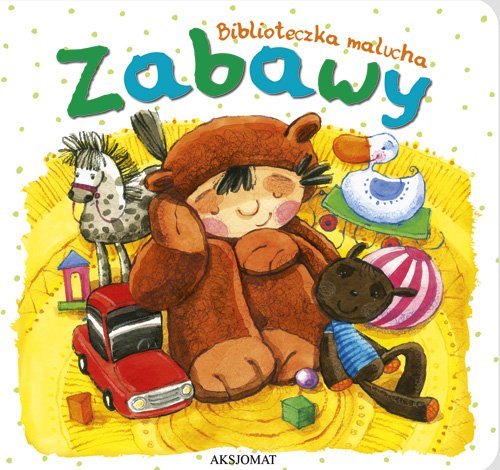 Biblioteczka malucha Zabawy book