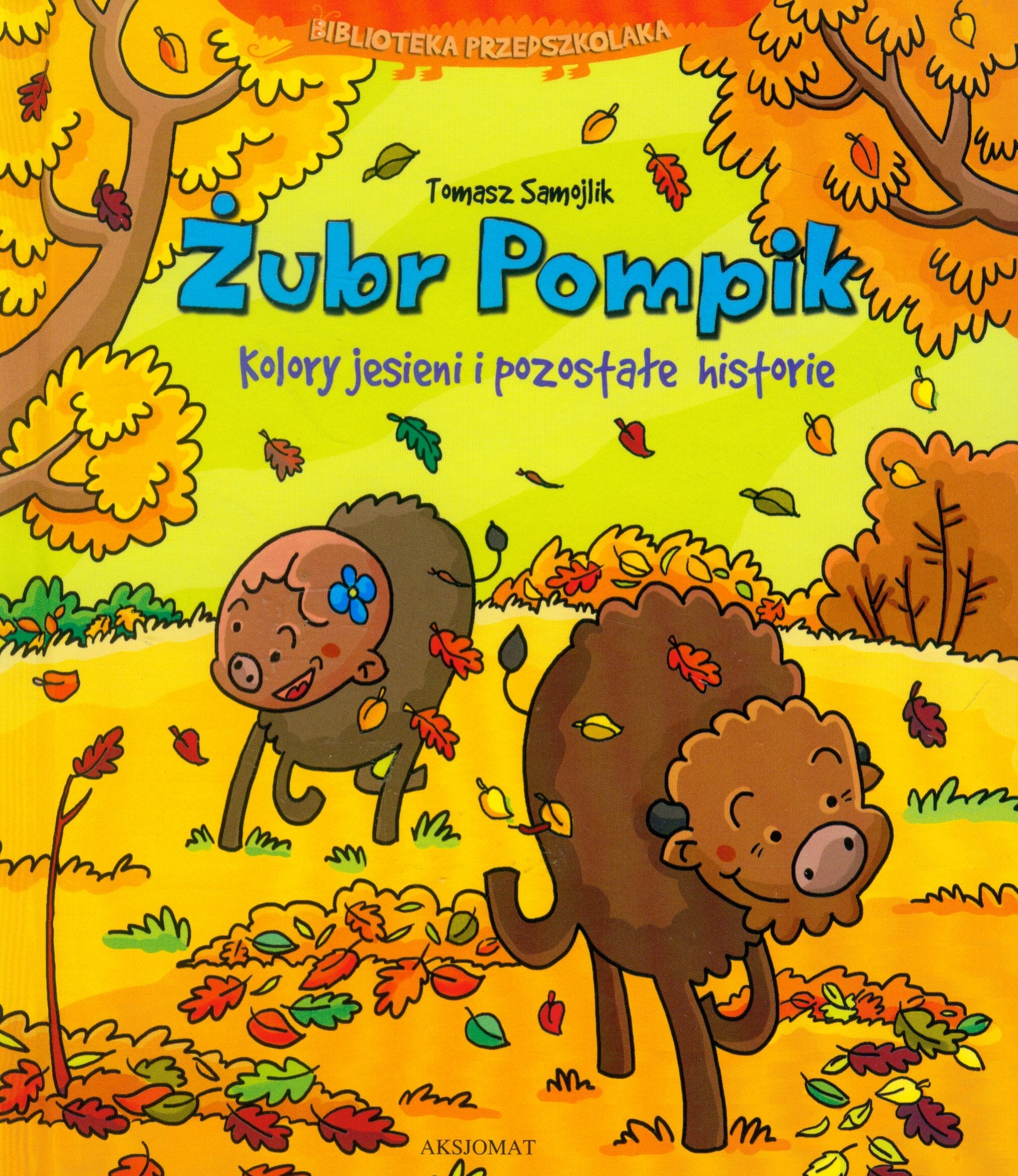 Żubr Pompik Kolory jesieni i pozostałe historie (BIBLIOTEKA PRZEDSZKOLAKA) Books