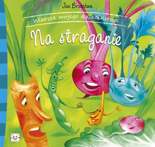 Na straganie Wiersze mojego dzieciństwa. book