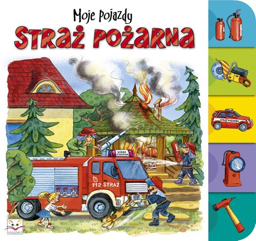 Straż pożarna Moje pojazdy. Books