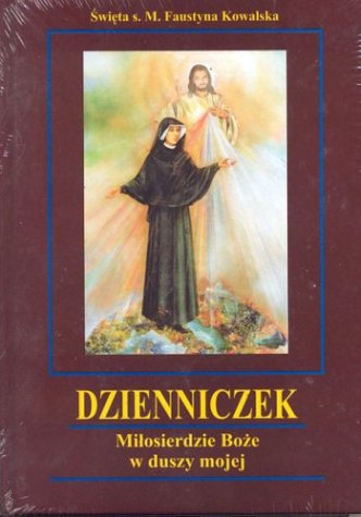 Dzienniczek: Milosierdzie Boze w Duszy Mojej Religion & Esotericism